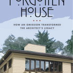 Frank Lloyd Wright’s Forgotten House